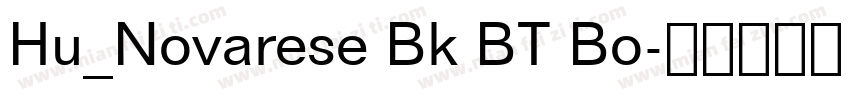 Hu_Novarese Bk BT Bo字体转换